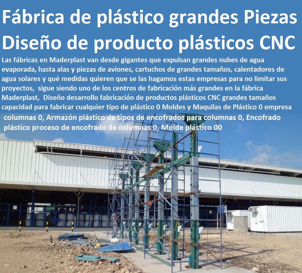 Diseño desarrollo fabricación de productos plásticos CNC grandes tamaños capacidad para fabricar cualquier tipo de plástico desarrollos de proyectos, proveedor nuevos materiales, suministro e instalación de estructuras especiales, fabricante de productos plásticos, fabricantes soluciones industriales,  0 Moldes y Maquilas de Plástico 0 empresa especializada en la fábrica de plástico 0 Partes Piezas Proyectos Diseño 